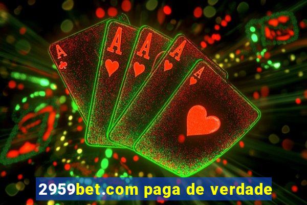 2959bet.com paga de verdade